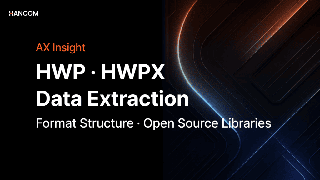 HWP·HWPX Data Extraction: From Format Structure to Open Source Libraries