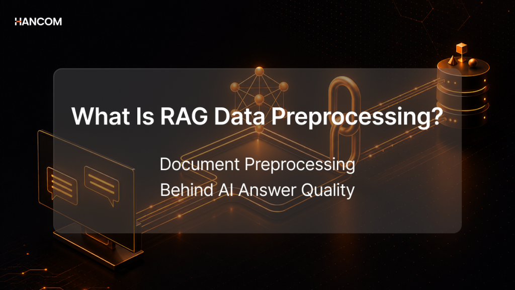 What is RAG Data Preprocessing? A Guide to Document Preprocessing for AI Answer Quality